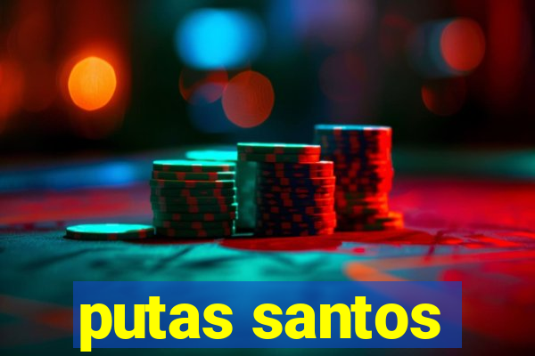 putas santos